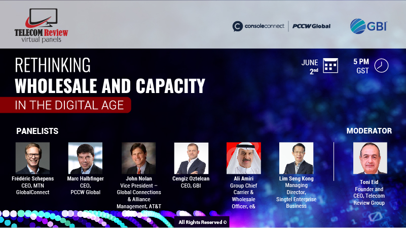 Telecom Review Panel: Rethinking Wholesale and Capacity in the Digital Age